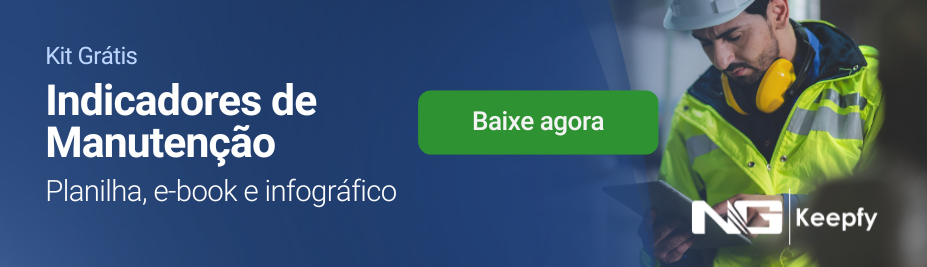 Kit Indicadores de Manutenção - Planilha, e-book e infográfico