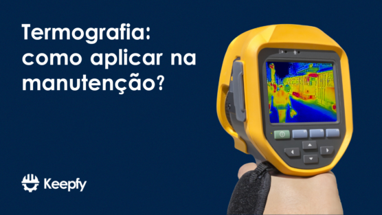 Termografia: como aplicar na manutenção?