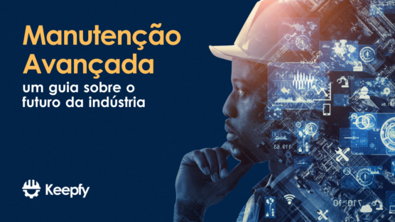 Manufatura Avançada: um guia sobre o futuro da indústria