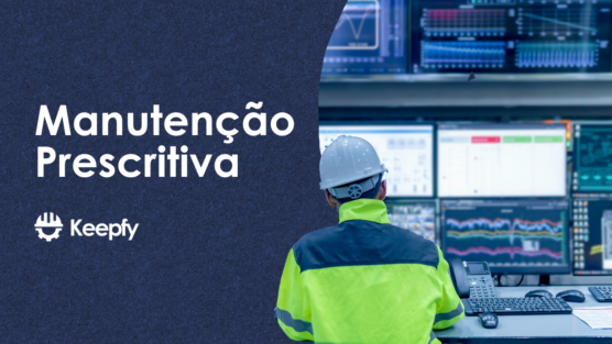 Manutenção Prescritiva: a revolução na gestão de ativos