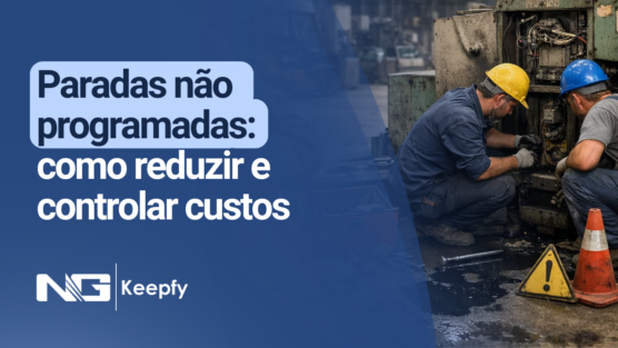 Paradas não programadas: como reduzir e controlar custos