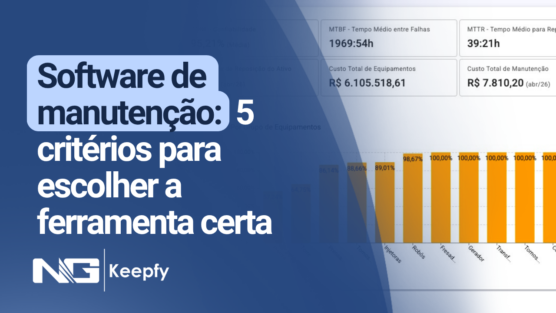 Software de manutenção: 5 critérios para escolher a ferramenta certa